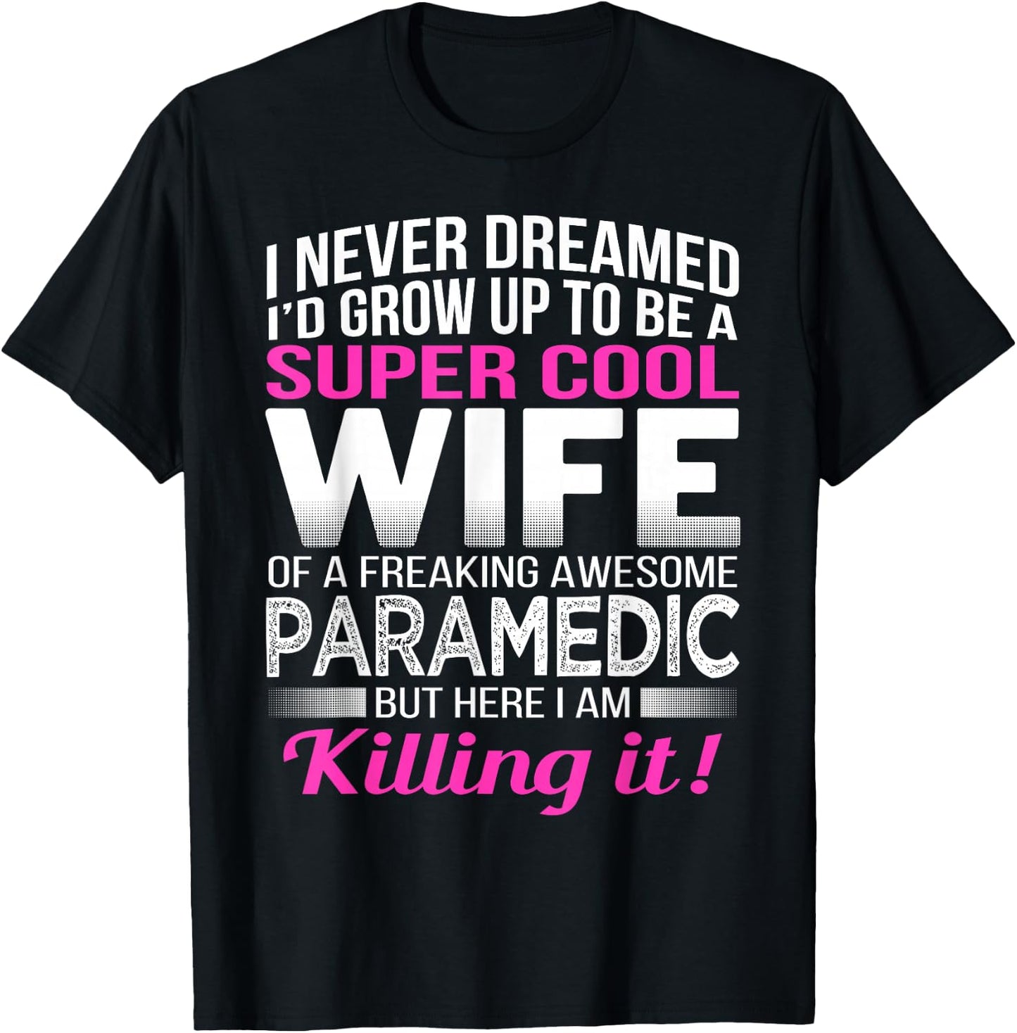 Paramedic's Wife T Shirt Funny Gift Wife of Paramedic T-Shirt - T-Shirt | Black