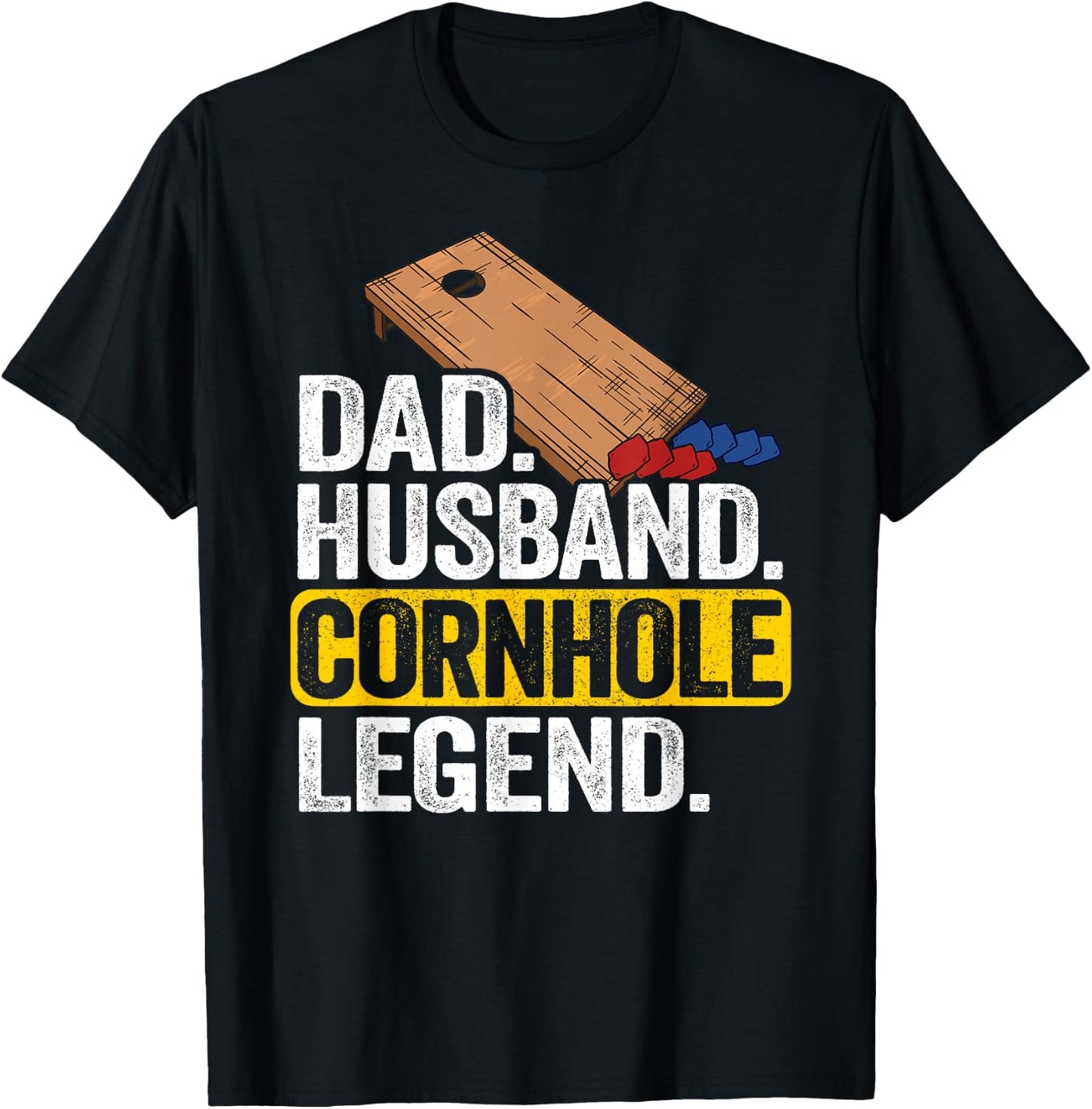 Dad Husband Cornhole Legend Daddy Corn Hole Grandpa Cornhole T-Shirt - T-Shirt | Black