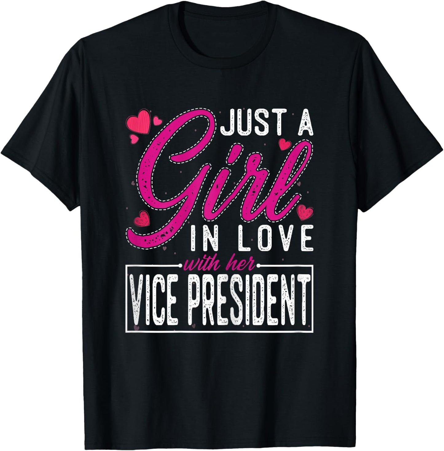 Just a Girl in Love with Her Vice President - Funny Wife T-Shirt - T-Shirt | Black
