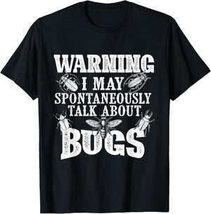 May Spontaneously Talk About Bugs - Entomology Insect Lover T-Shirt - T-Shirt | Black