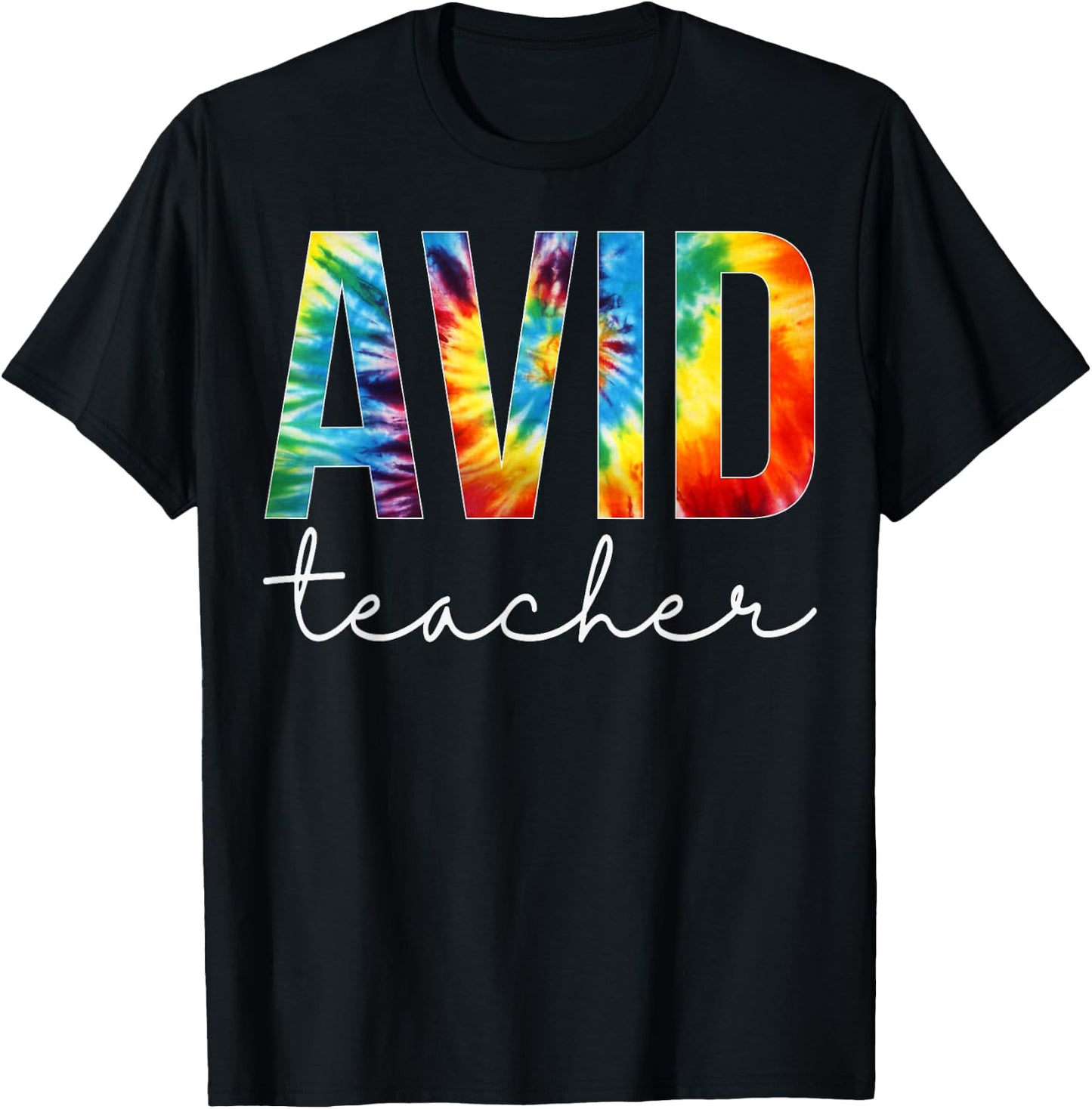Avid Teacher Tie Dye Appreciation Day Hello Back To School Women T-Shirt - T-Shirt | Black