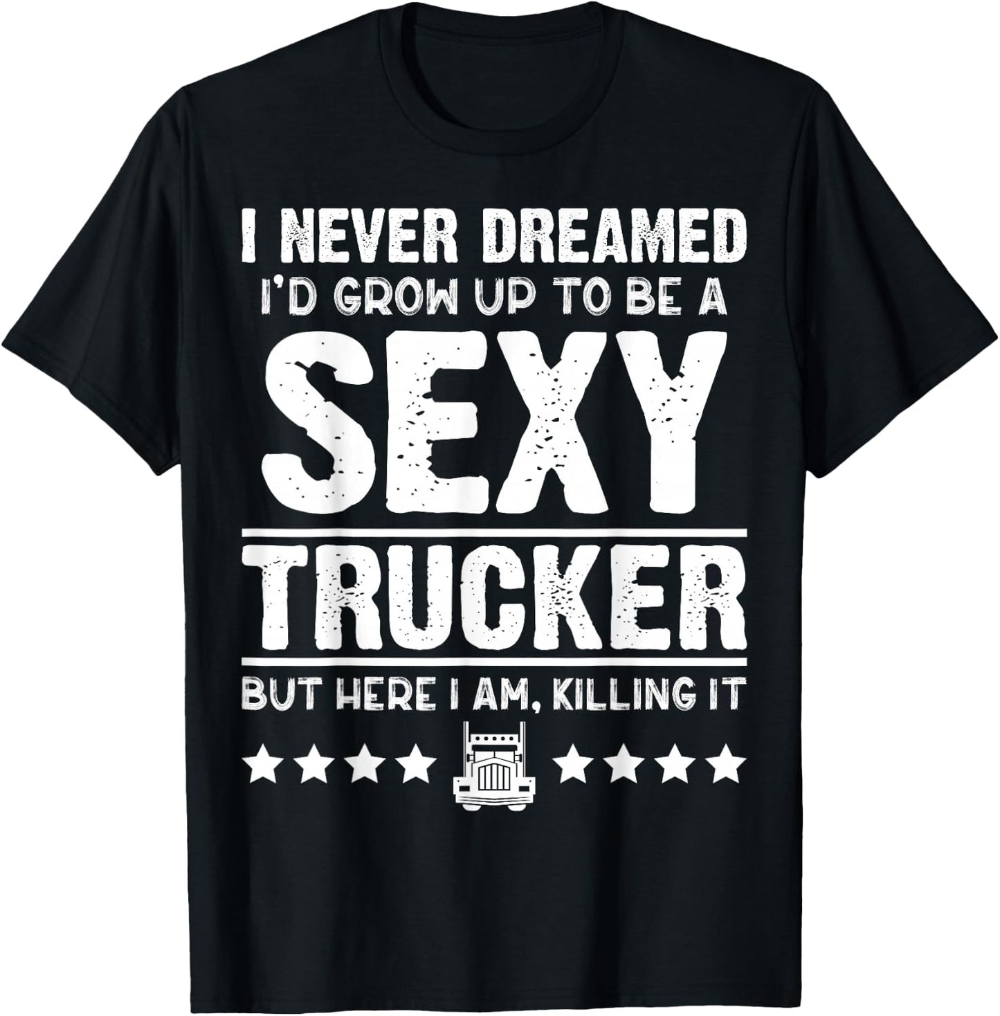 Funny Trucker Shirts Cool Gifts For Truck Drivers T-Shirt - T-Shirt | Black