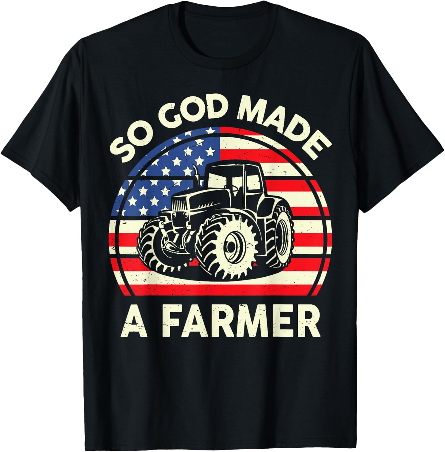 So God Made Farmer Christian Dad Gift Tractor American Flag T-Shirt - T-Shirt | Black