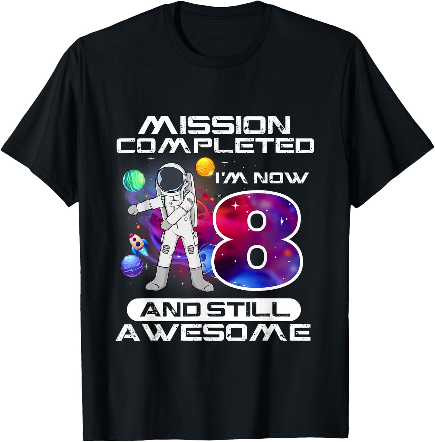 8th Birthday Astronaut Space Lover 8 Years Old Bday T-Shirt - T-Shirt | Black