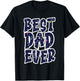 Best Dad Ever Father's Day Constellation Art Designer T-Shirt - T-Shirt | Black