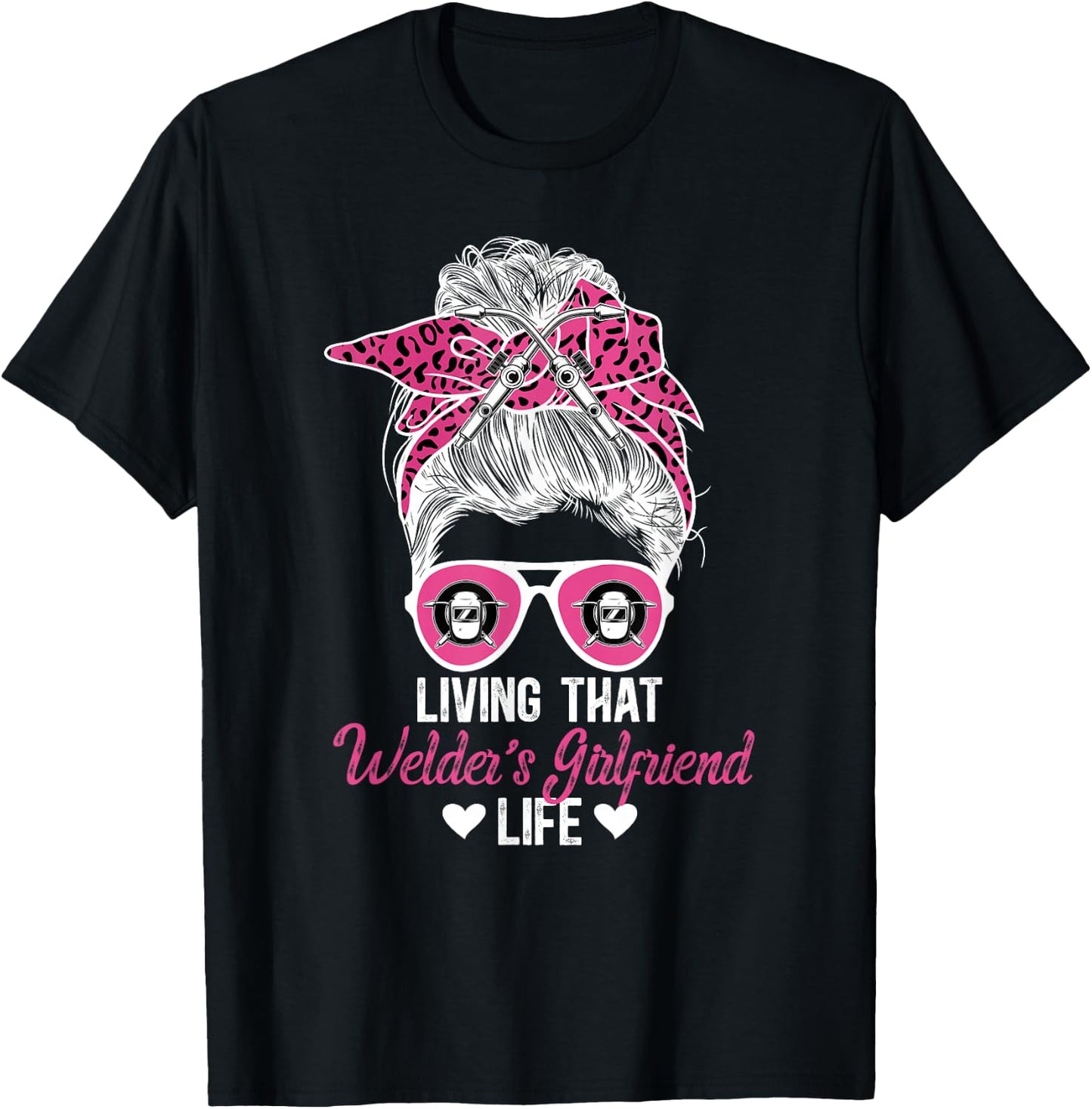 Living That Welder Girlfriend Life Girlfriend Of A Welder T-Shirt - T-Shirt | Black