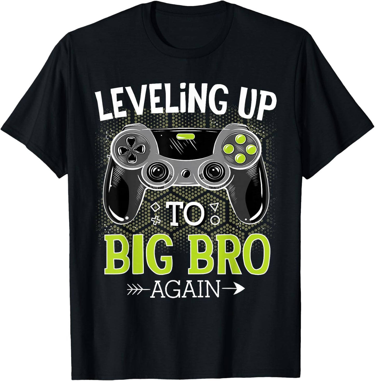 Leveling Up to Big Bro Again Video Gamer Big Brother T-Shirt - T-Shirt | Black