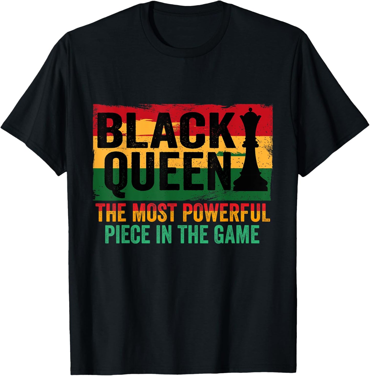 Black Queen The Most Powerful Piece In The Game T-Shirt - T-Shirt | Black