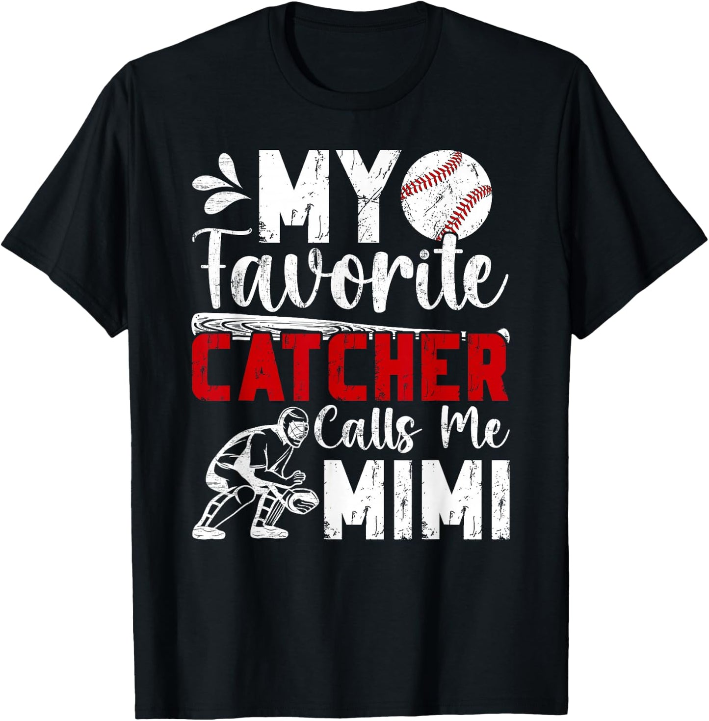 My Favorite Baseball Catcher Mimi Of A Baseball Catcher T-Shirt - T-Shirt | Black