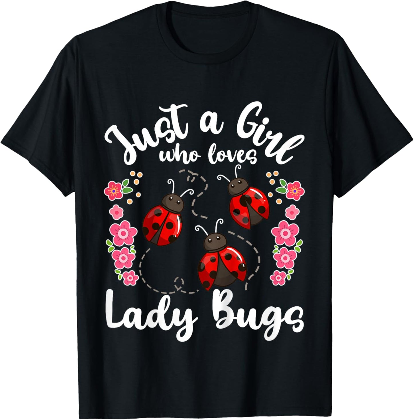 Kids Lady Bug Just a Girl Who Loves Lady Bugs T-Shirt - T-Shirt | Black