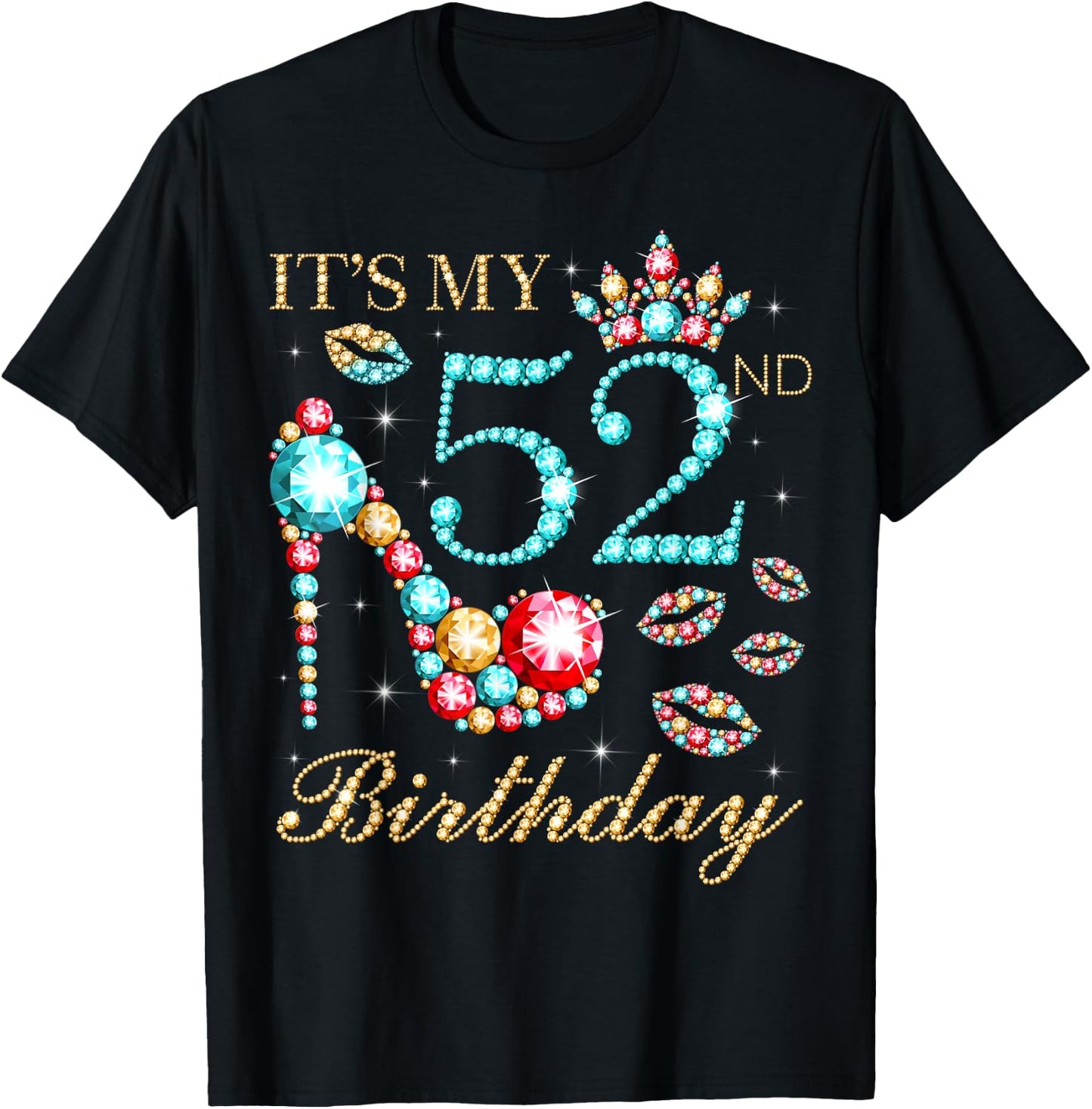 It's My 52nd Birthday Cute 52 Years Old Birthday Queen T-Shirt - T-Shirt | Black