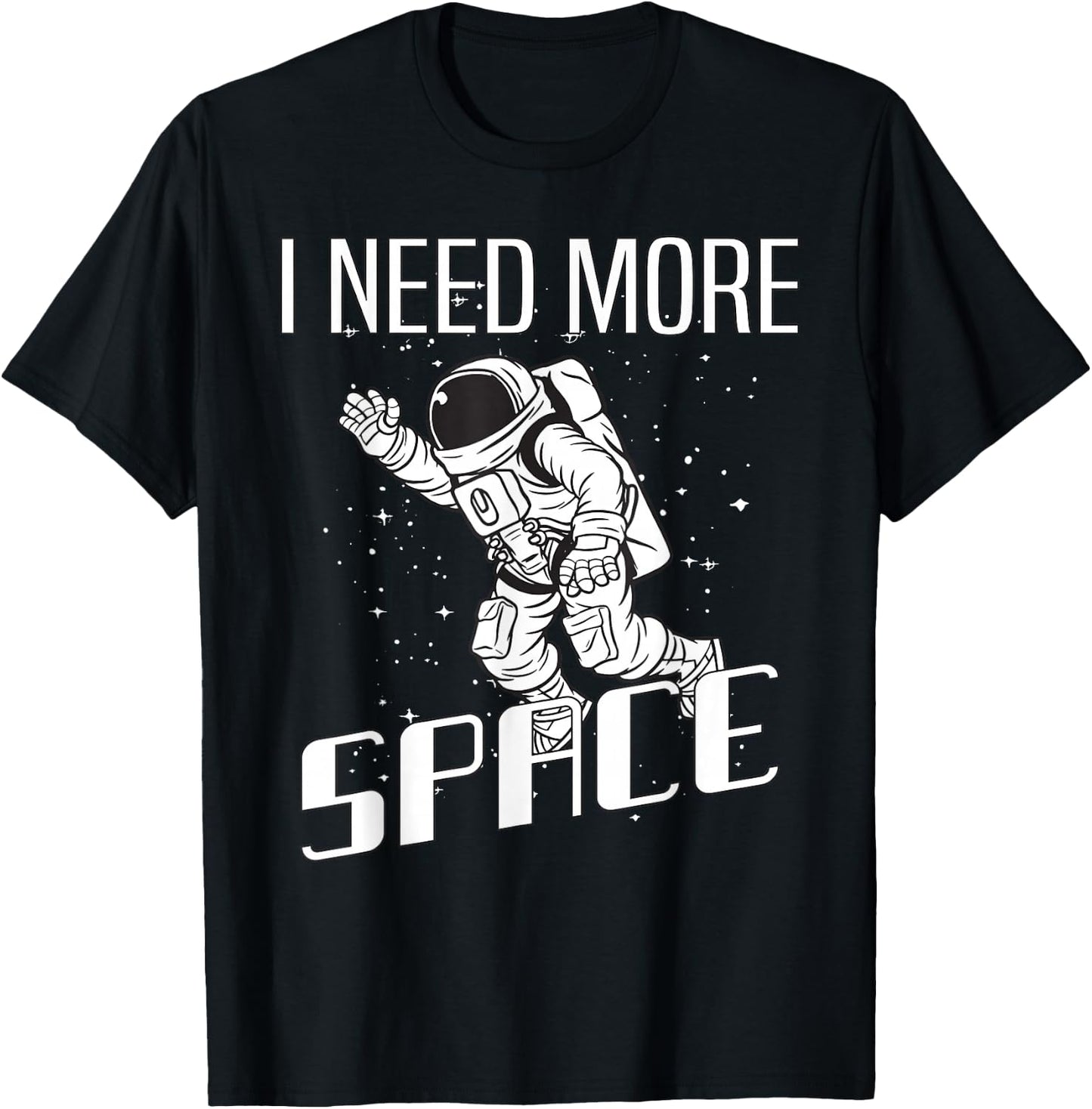 I Need More Space - Solar System and Astronaut T-Shirt - T-Shirt | Black