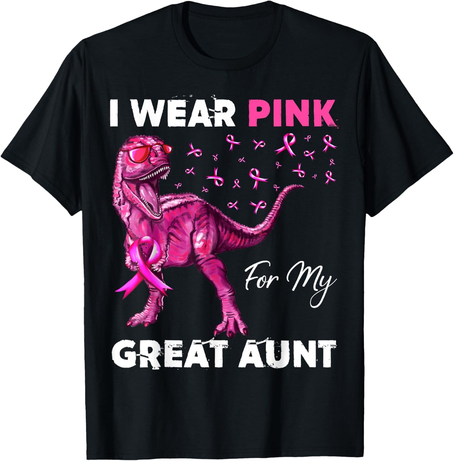 I Wear Pink For My Great Aunt Breast Cancer Awareness T-Shirt - T-Shirt | Black