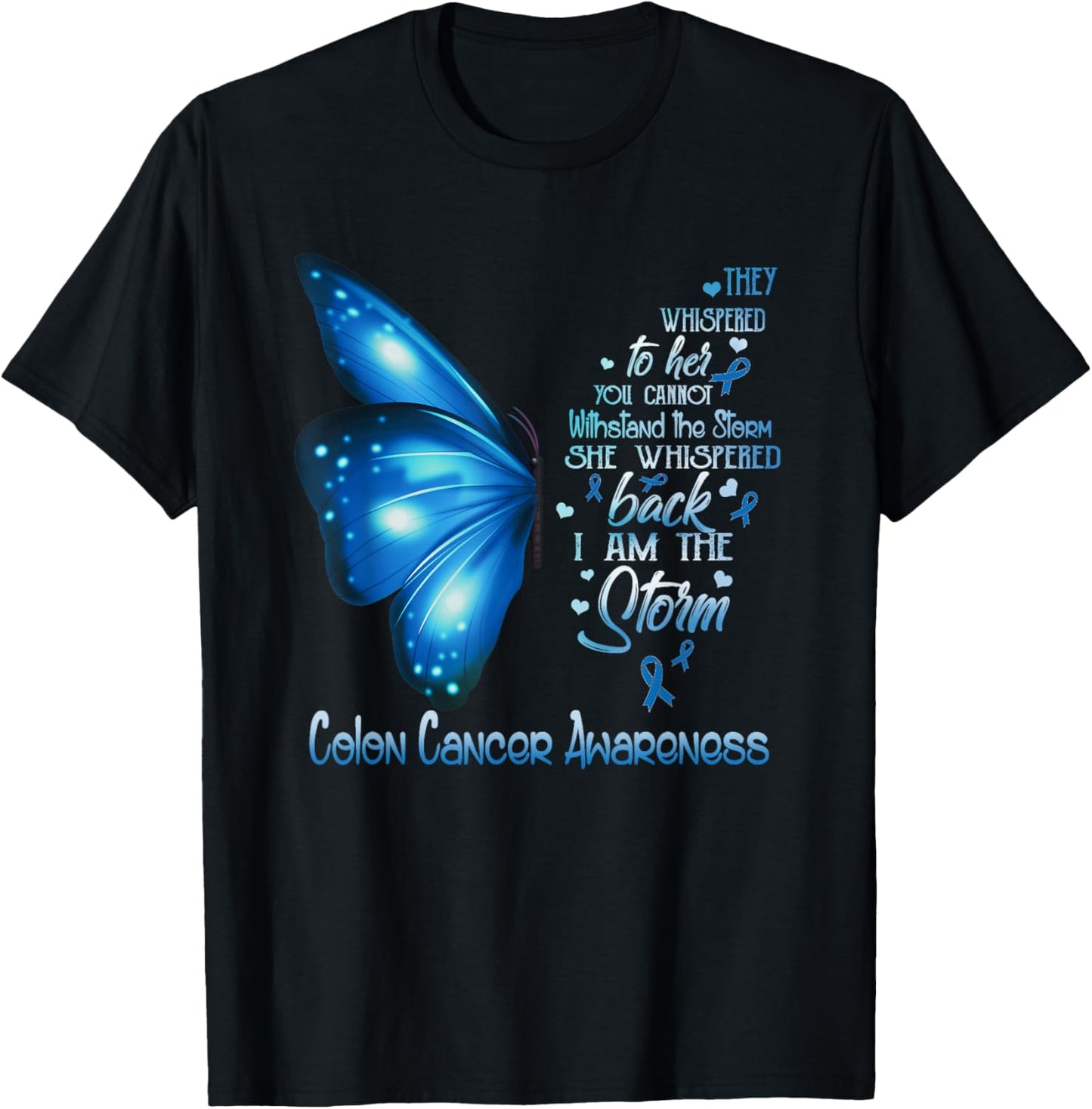 I am the storm Colon Cancer Awareness Butterfly T-Shirt - T-Shirt | Black