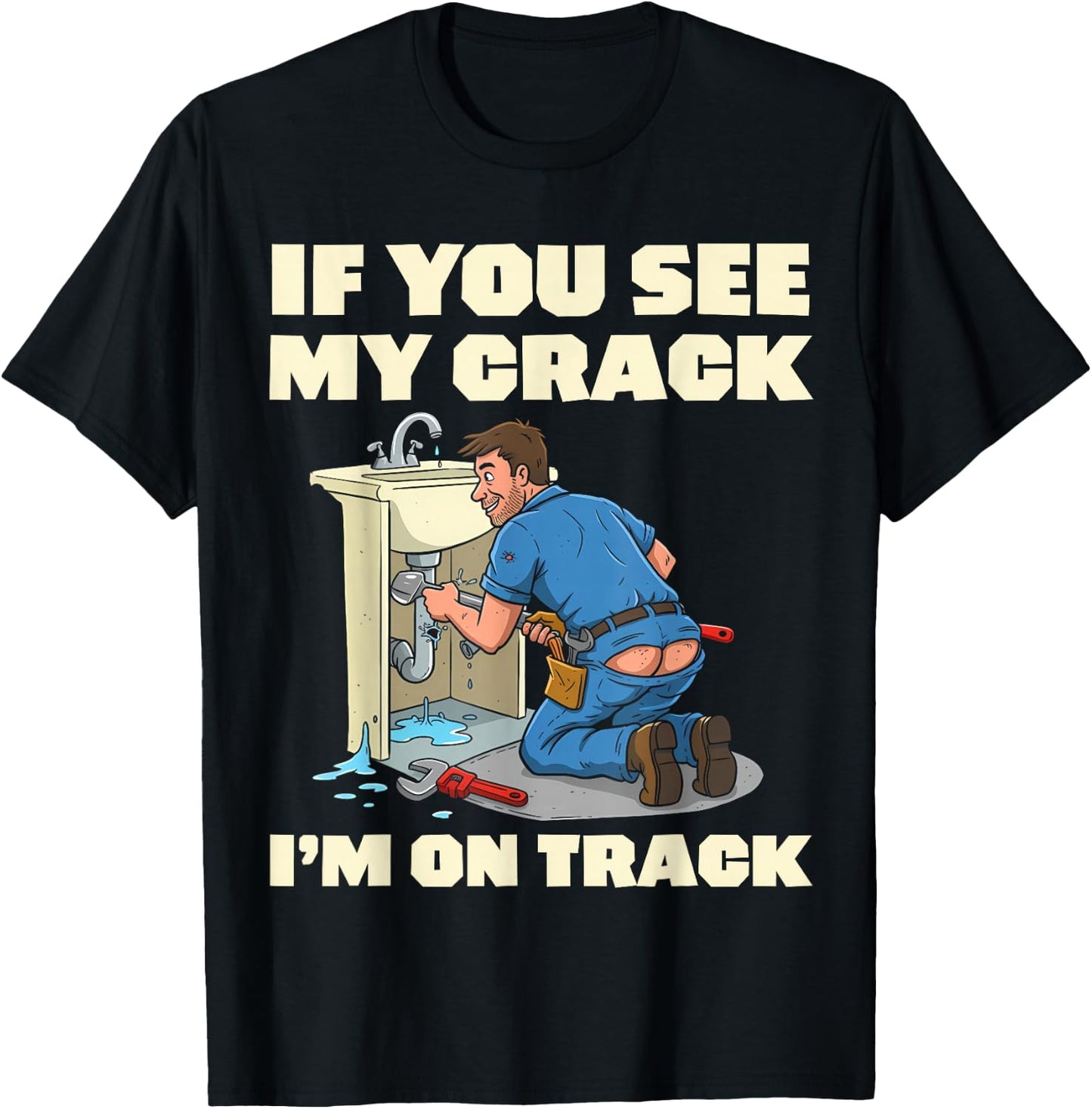 Professional Plumber Funny Plumber's Crack T-Shirt - T-Shirt | Black
