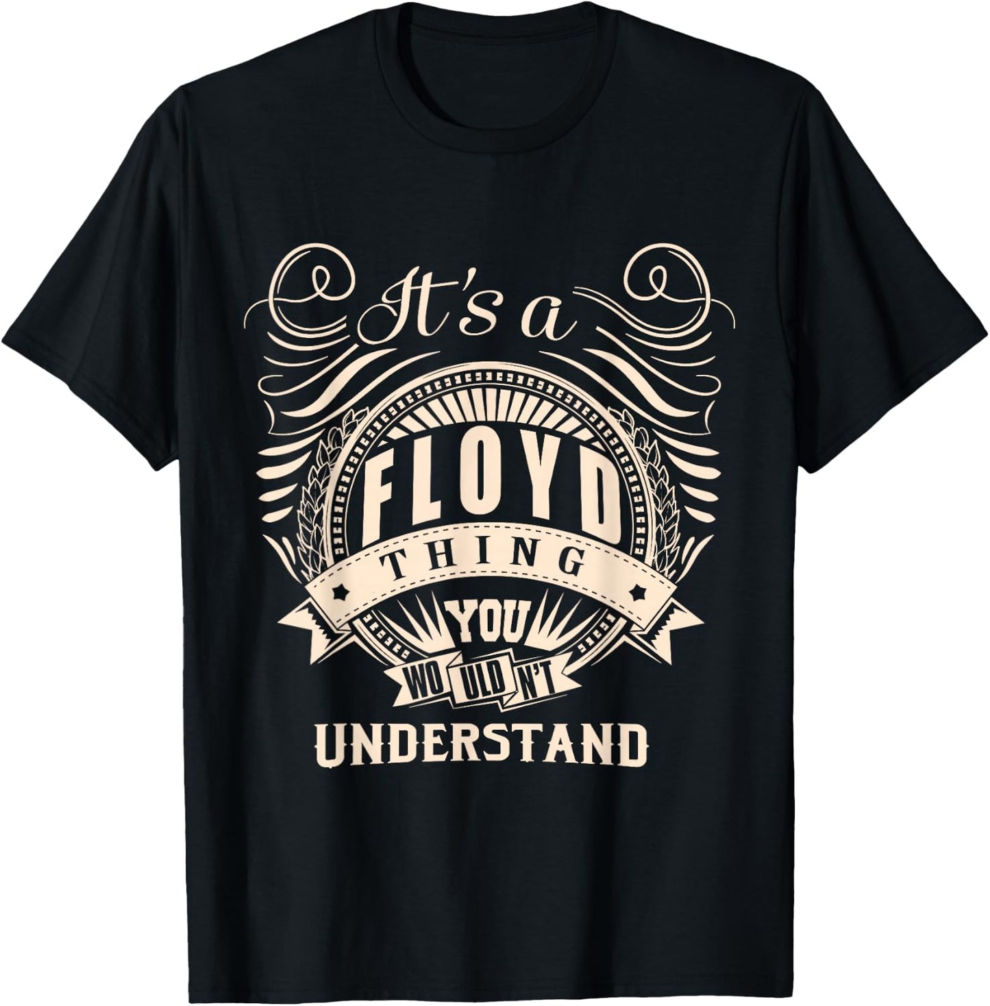 It's a FLOYD thing you wouldn't understand Gift T-Shirt - T-Shirt | Black