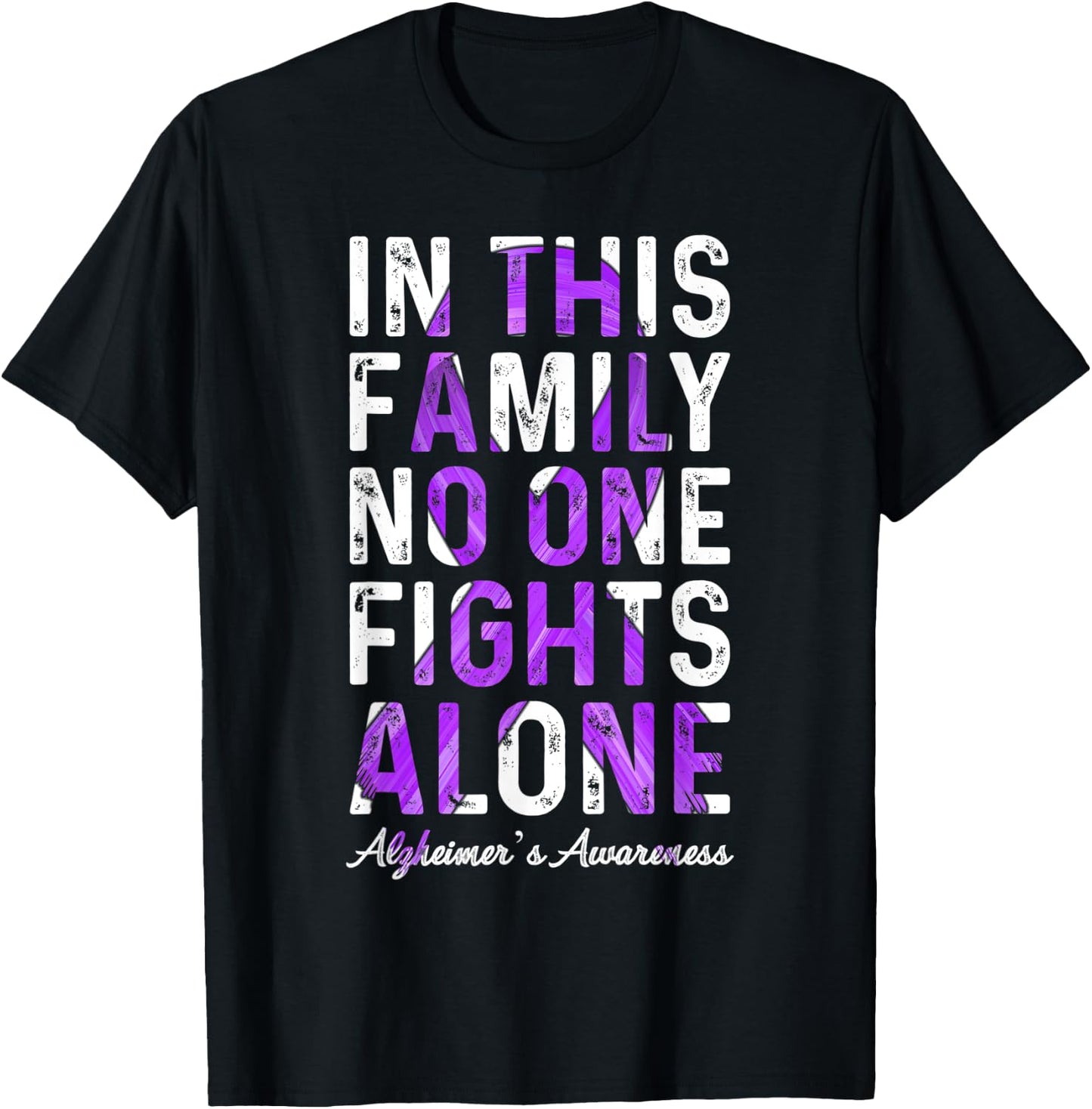 In This Family No One Fight Alone Alzheimer’s Awareness T-Shirt - T-Shirt | Black