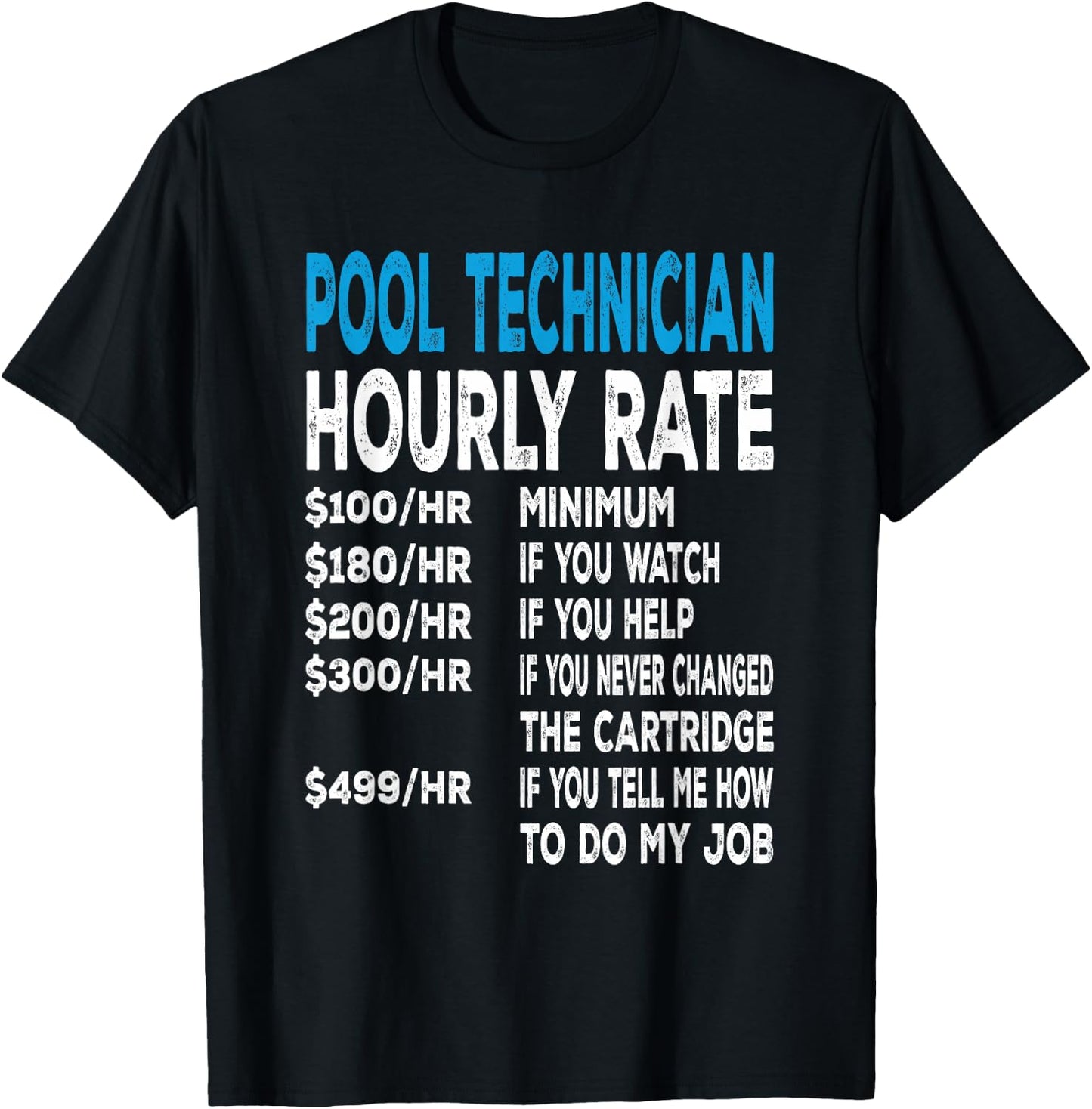 Pool Technician Hourly Rate For Pool Repair Guys T-Shirt - T-Shirt | Black