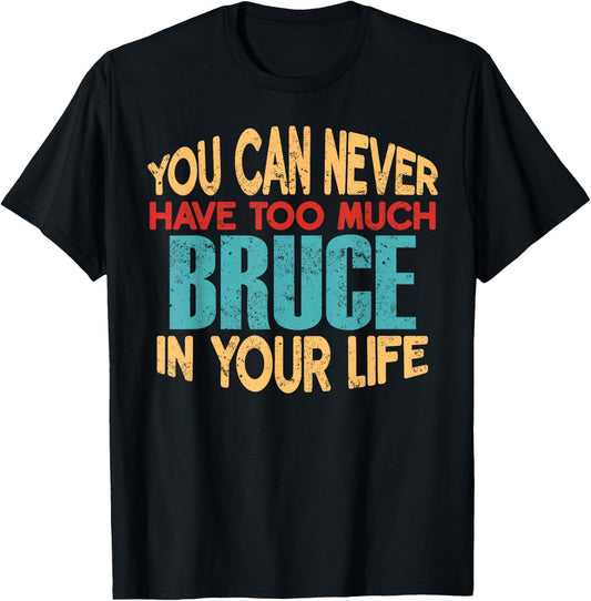 Funny Bruce Personalized First Name Joke Item T-Shirt - T-Shirt | Black