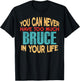 Funny Bruce Personalized First Name Joke Item T-Shirt - T-Shirt | Black