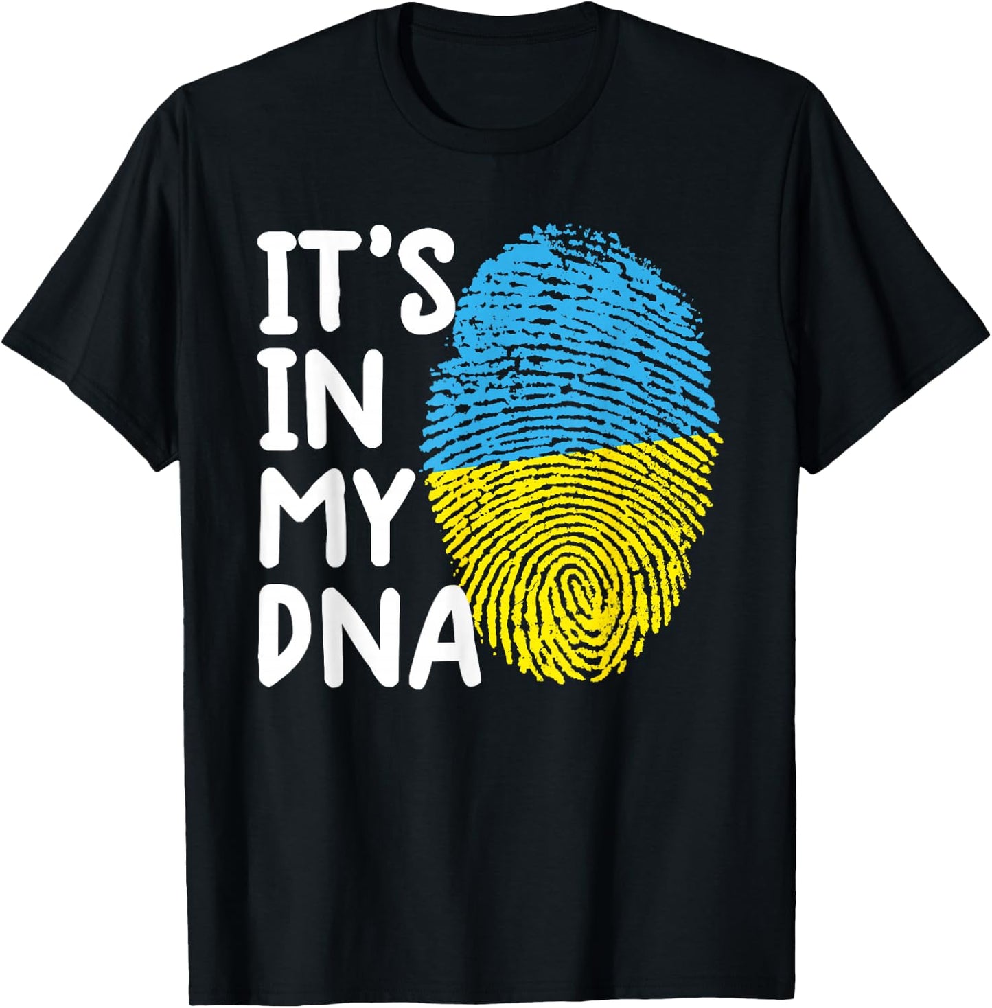 It's In My DNA Ukraine Ukrainian Ukraine Flag Ukraine T-Shirt - T-Shirt | Black
