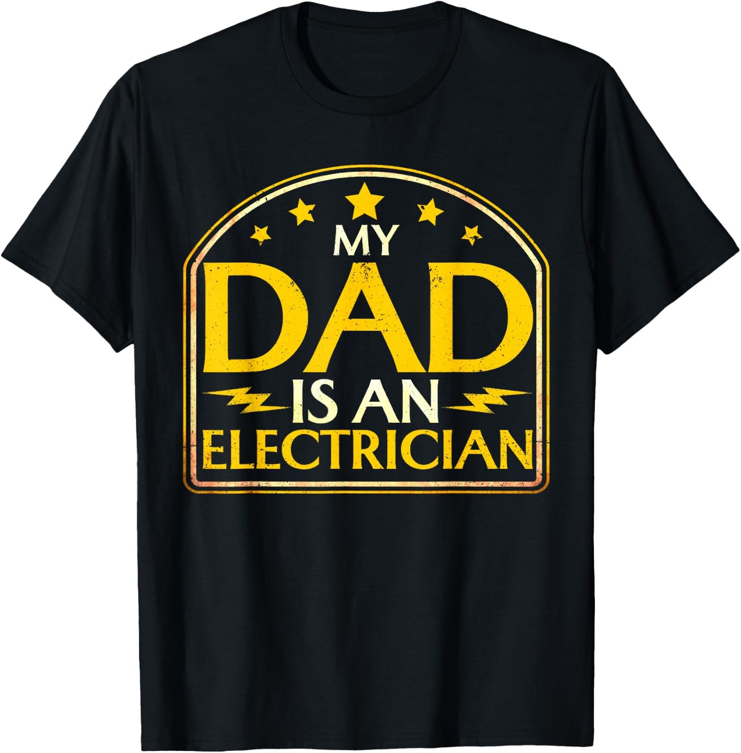 Dad My Dad Is An Electrician Father's Day T-Shirt - T-Shirt | Black