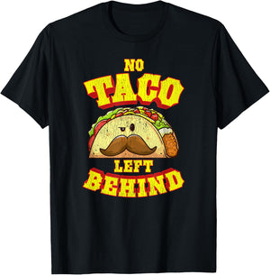 Taco Shirt Women Kids No Taco Left Behind T-Shirt - T-Shirt | Black