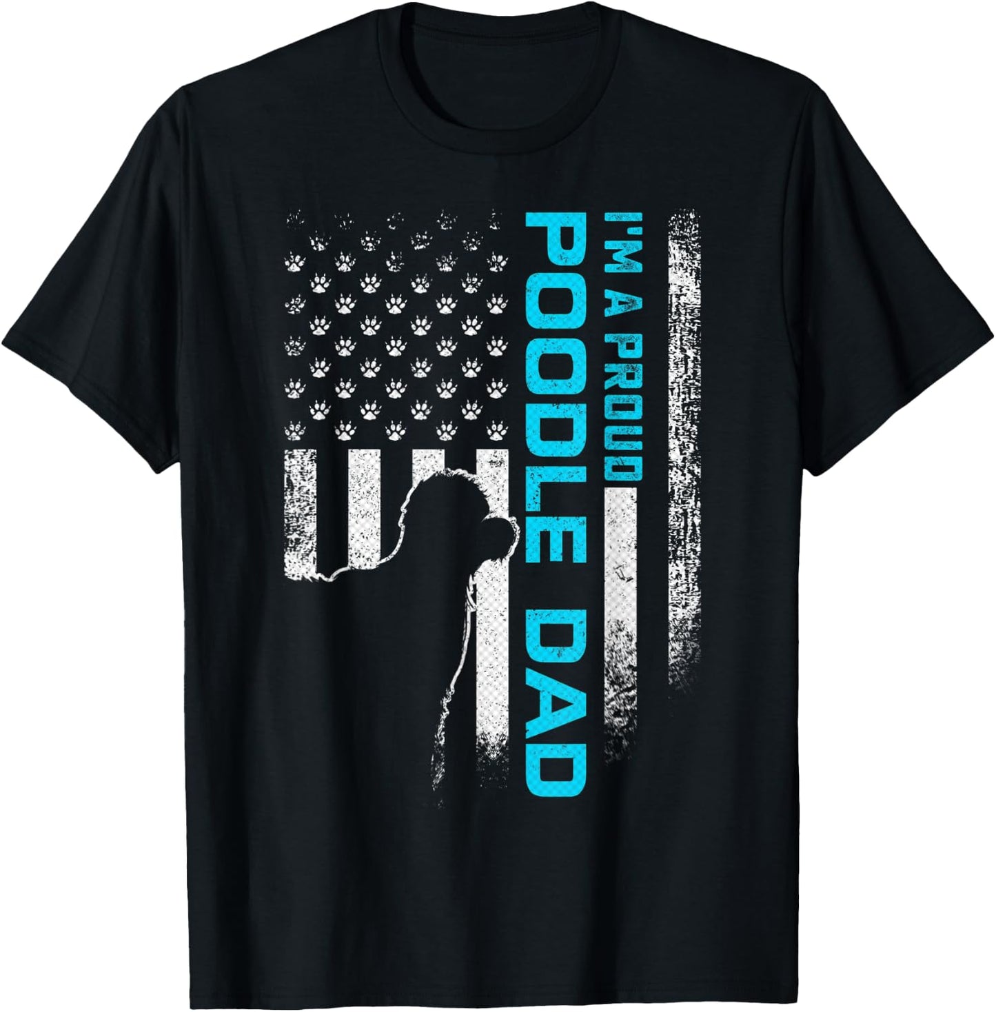 Vintage American Flag I'm A Proud Poodle Dog Dad Silhouette Women Kids Men T-Shirt - T-Shirt | Black