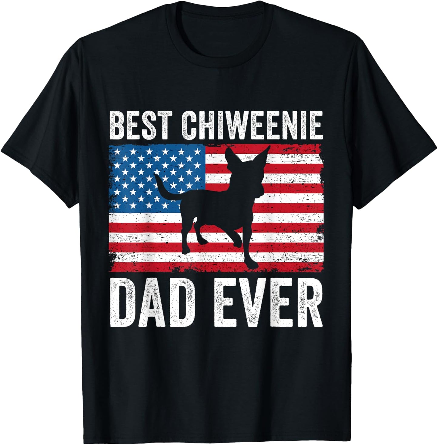 Chiweenie Dad Chiweenie Lover Owner 4th of July Patriotic T-Shirt - T-Shirt | Black