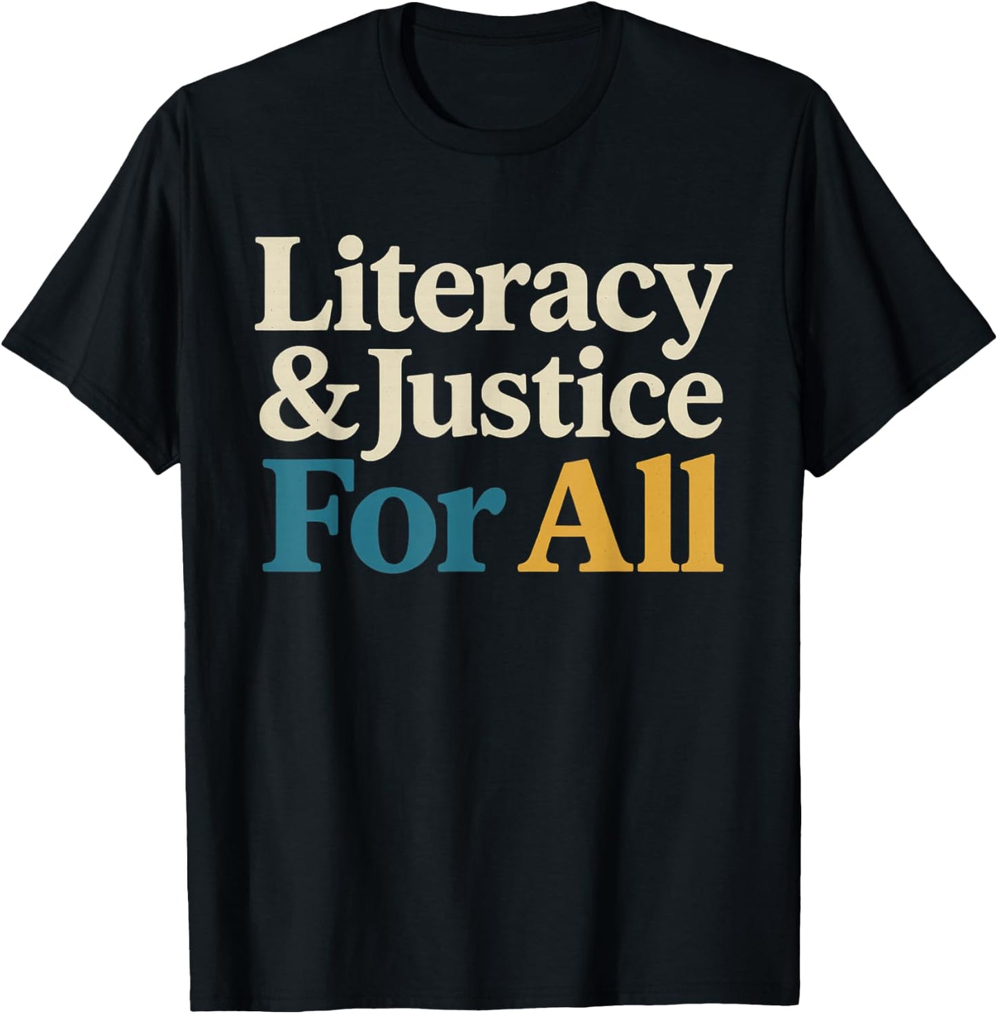 Literacy Justice for All Stop Book Banning Protect Librarian T-Shirt - T-Shirt | Black