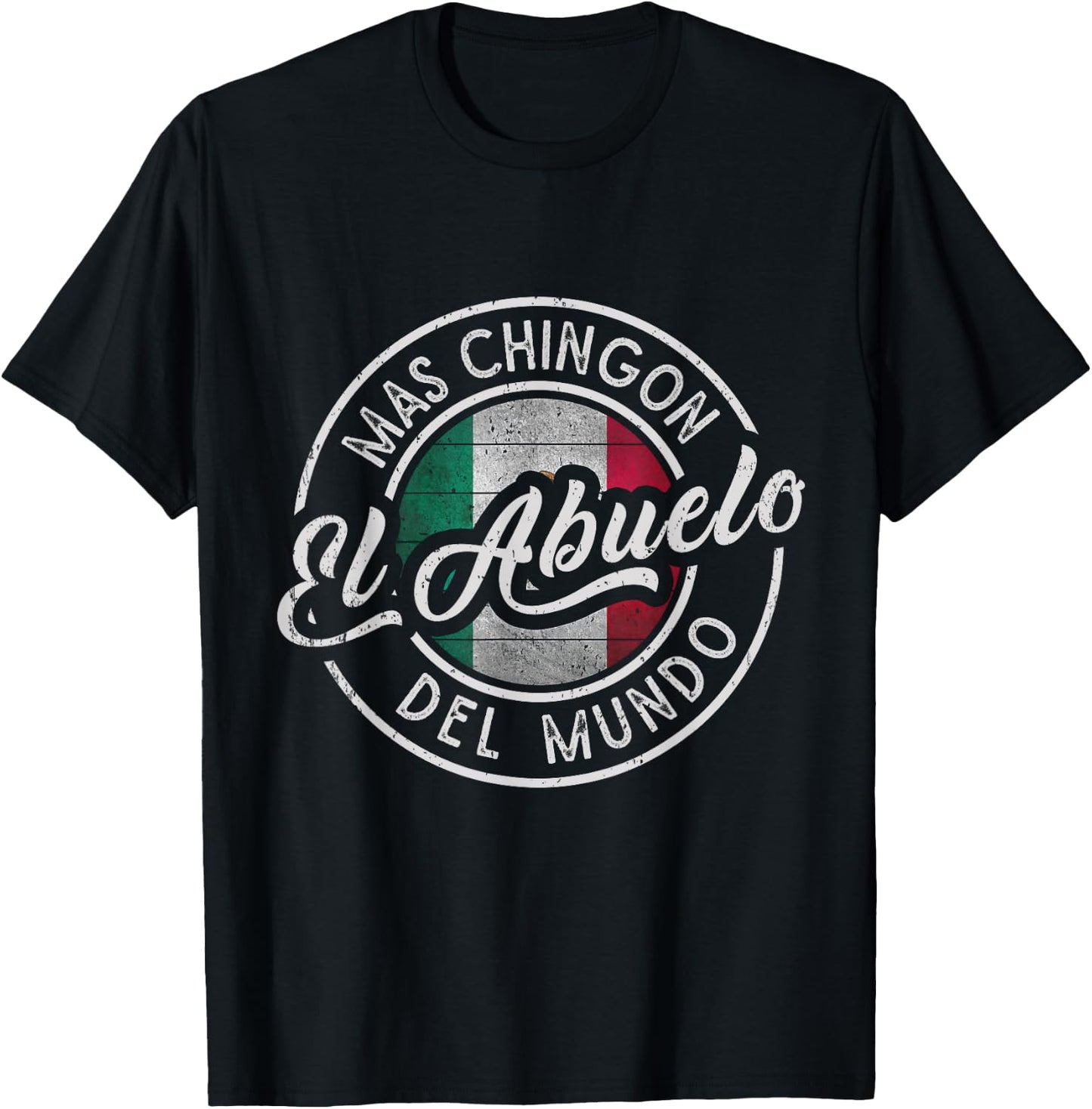 El Abuelo Mas Chingón Del Mundo Funny Mexican Grandpa T-Shirt - T-Shirt | Black