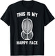 Fencer Fencing Mask This Is My Happy Face Epee Sword Fight T-Shirt - T-Shirt | Black
