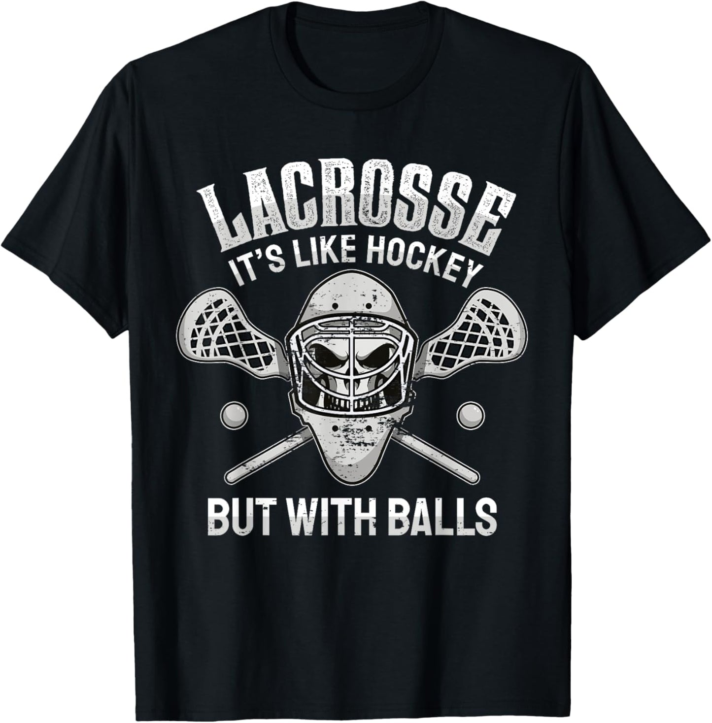 Funny Lacrosse Saying Player Team Trainer Lacrosse Ball T-Shirt - T-Shirt | Black