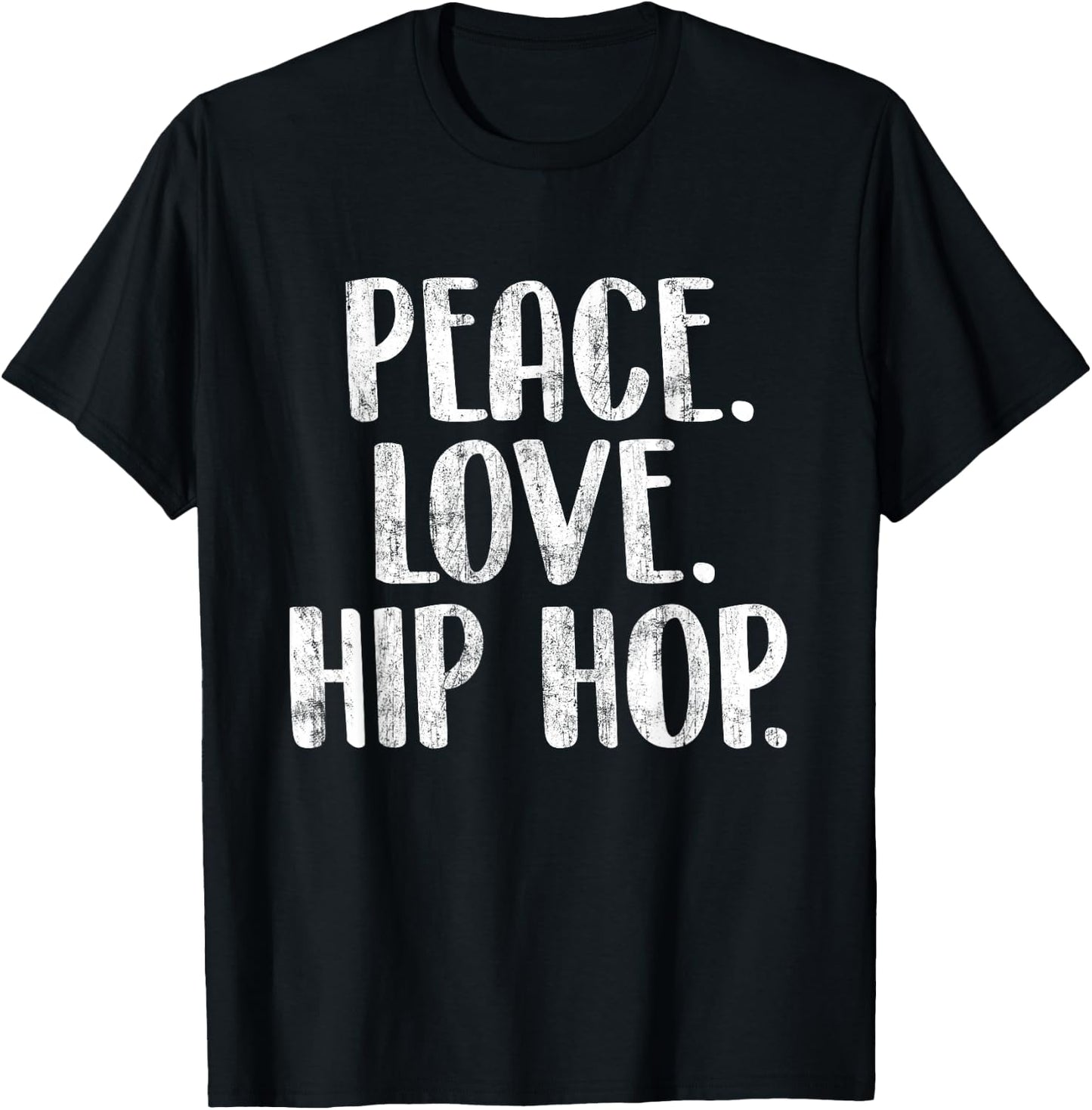 Peace Love Hip Hop - Hiphop Dancer Breakdance Breakdancing Small T-Shirt - T-Shirt | Black