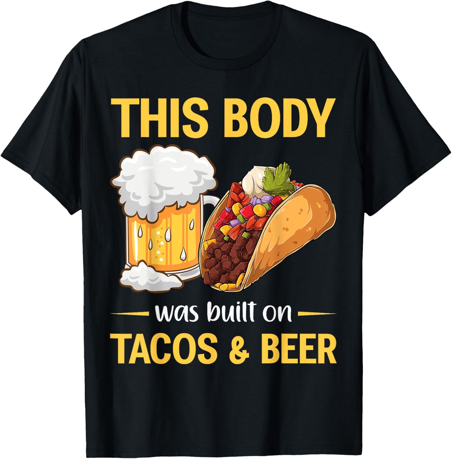 This Body Was Built on Tacos And Beer Mexican Taco T-Shirt - T-Shirt | Black