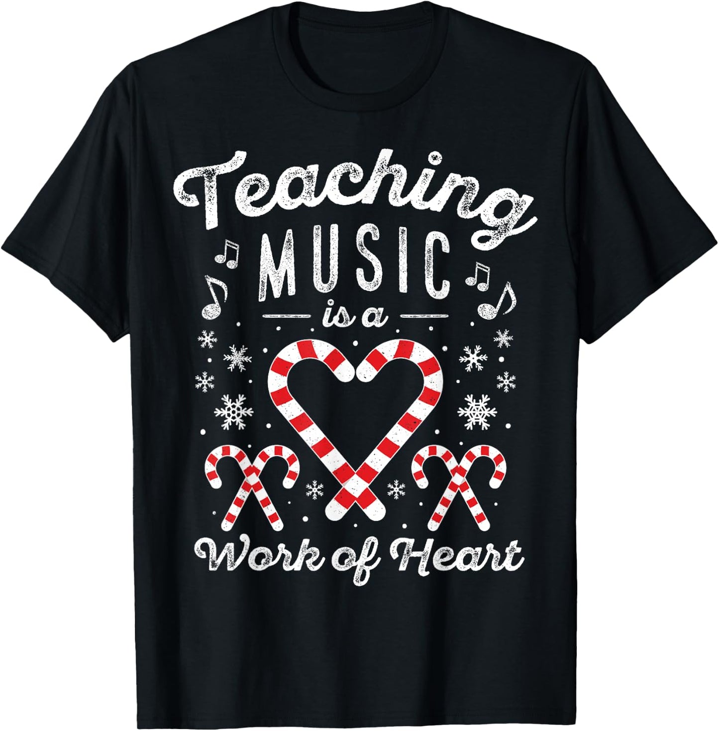Christmas Candy Cane Work of Heart Choir Band Music Teacher T-Shirt - T-Shirt | Black
