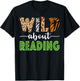 Wild About Reading Teacher Reading Books Back To School T-Shirt - T-Shirt | Black