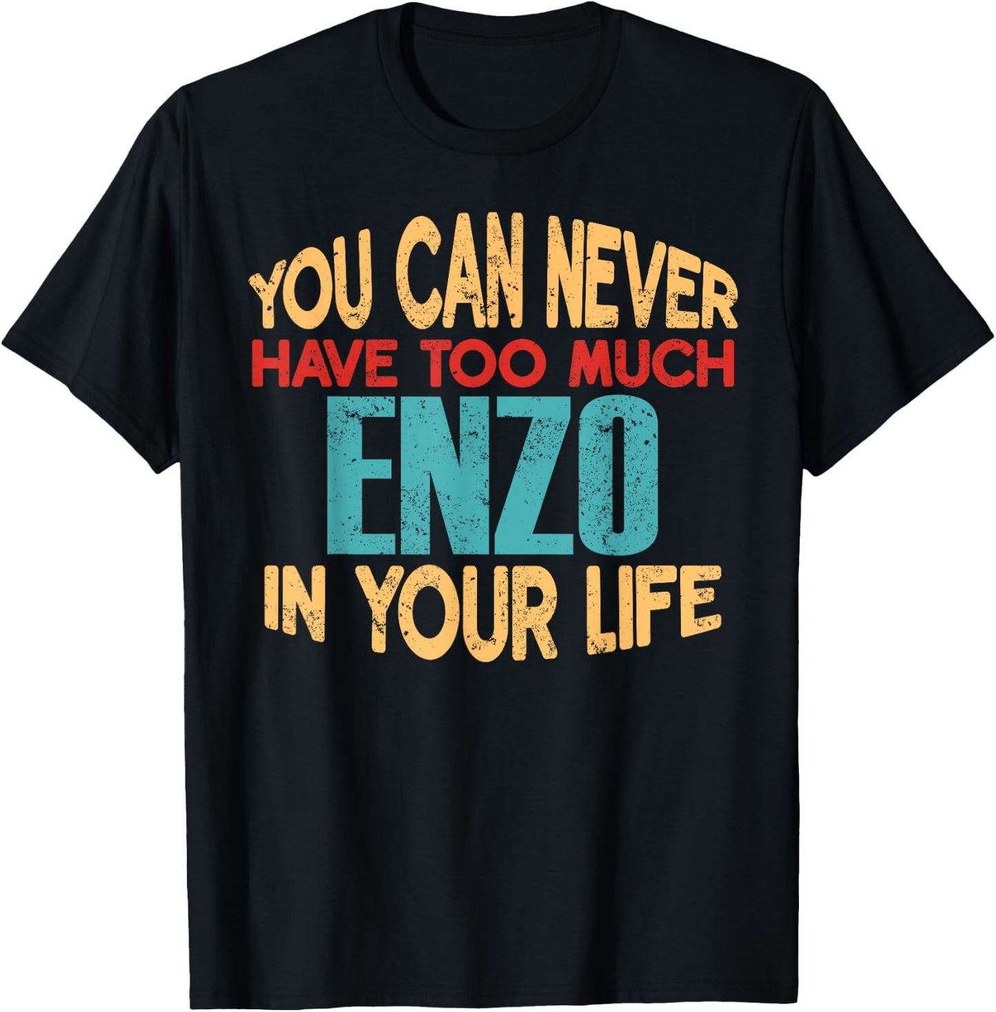Funny Enzo Personalized First Name Joke Item T-Shirt - T-Shirt | Black