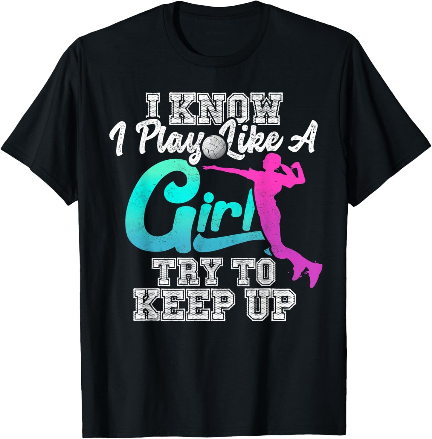 Volleyball Gifts For Teen Girls - Play Like A Girl T-Shirt - T-Shirt | Black