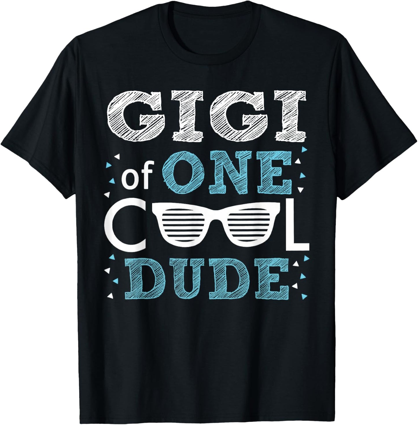 Gigi of One Cool Dude - Funny Birthday Boy Cool T-Shirt - T-Shirt | Black