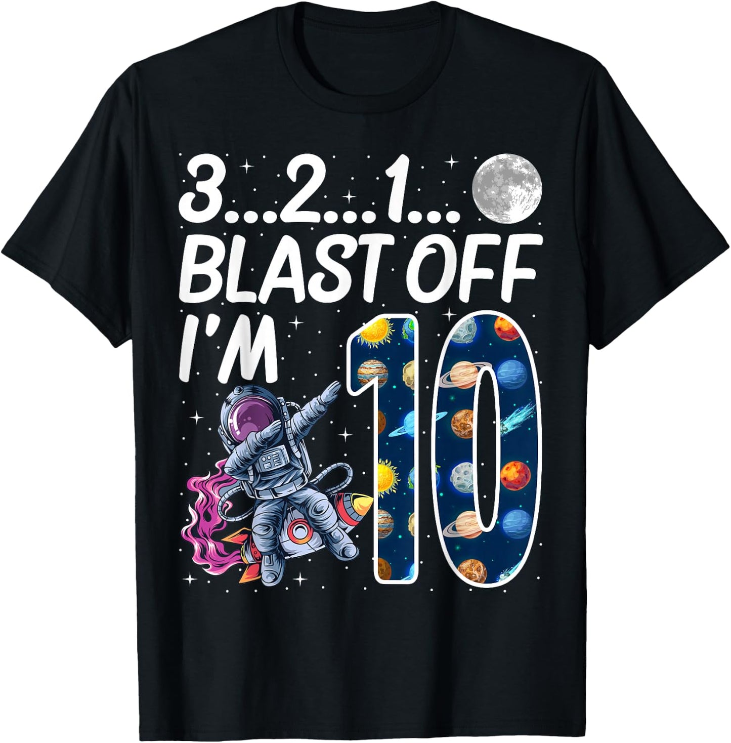 Outer Space Blast Off 10 Year Old 10th Birthday Party Space T-Shirt - T-Shirt | Black