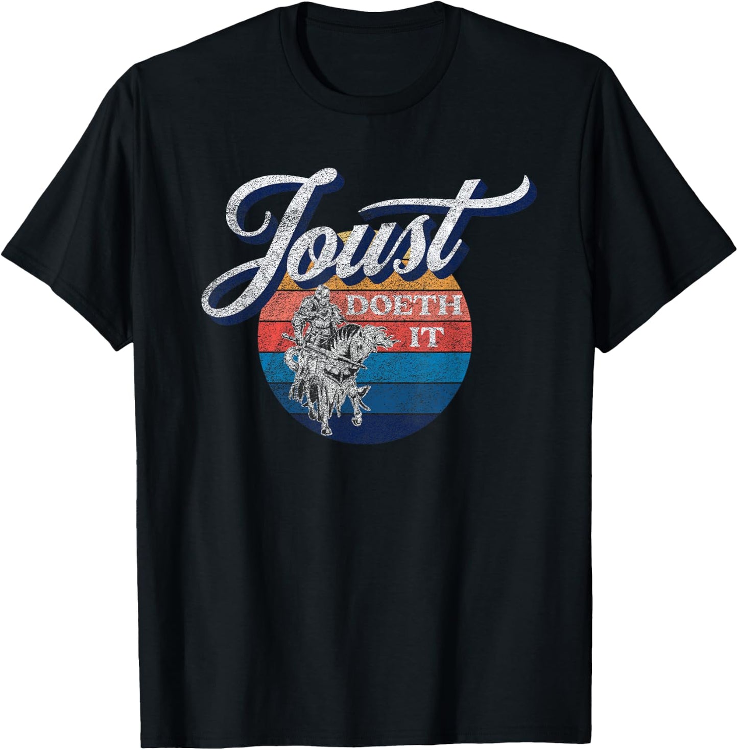 Funny Medieval Knight Jousting JOUST DOETH IT T-Shirt - T-Shirt | Black