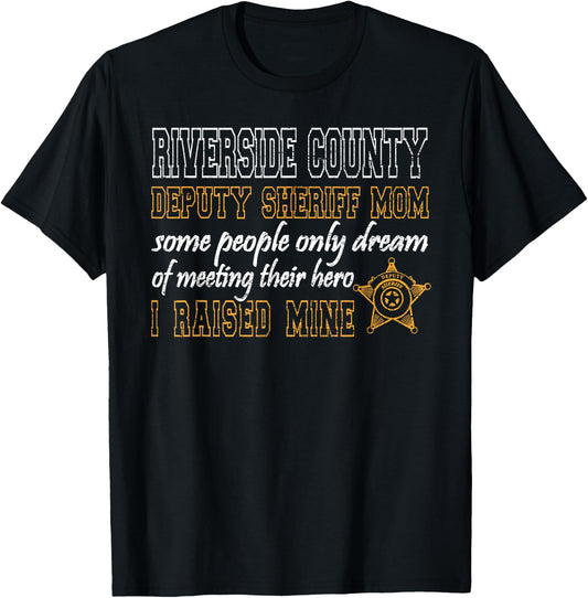 Riverside County California Deputy Sheriff Shirt Mom T-Shirt - T-Shirt | Black