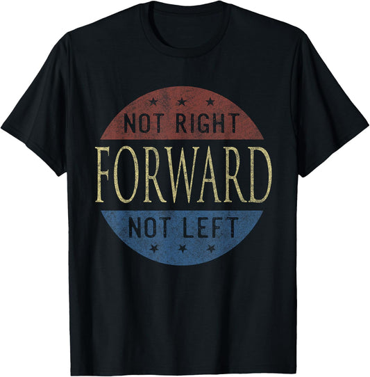 Andrew Yang 2020 Not Left Not Right Forward T-Shirt - T-Shirt | Black