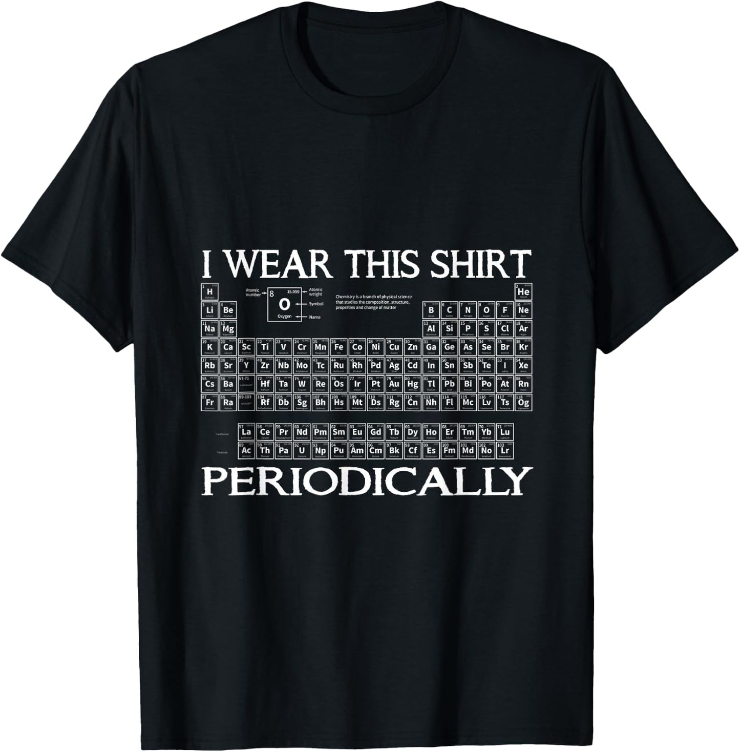 Periodic Table Molecules Chemistry T-Shirt - T-Shirt | Black