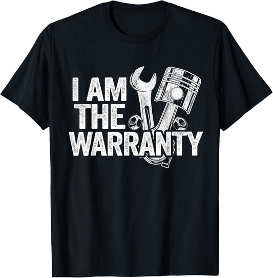 I Am The Warranty Race Car Parts Repair Guy Funny Mechanic T-Shirt - T-Shirt | Black