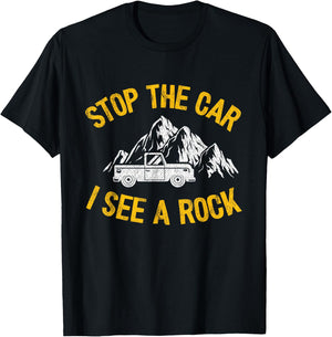 Stop The Car I See A Rock Collector Geology Funny Geologist T-Shirt - T-Shirt | Black