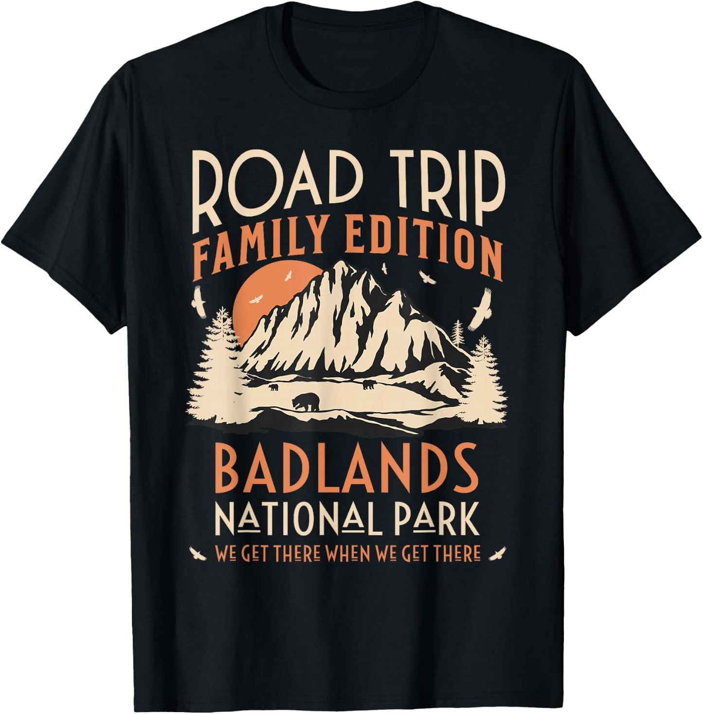 Badlands US National Park Family Road Trip Vacation T-Shirt - T-Shirt | Black