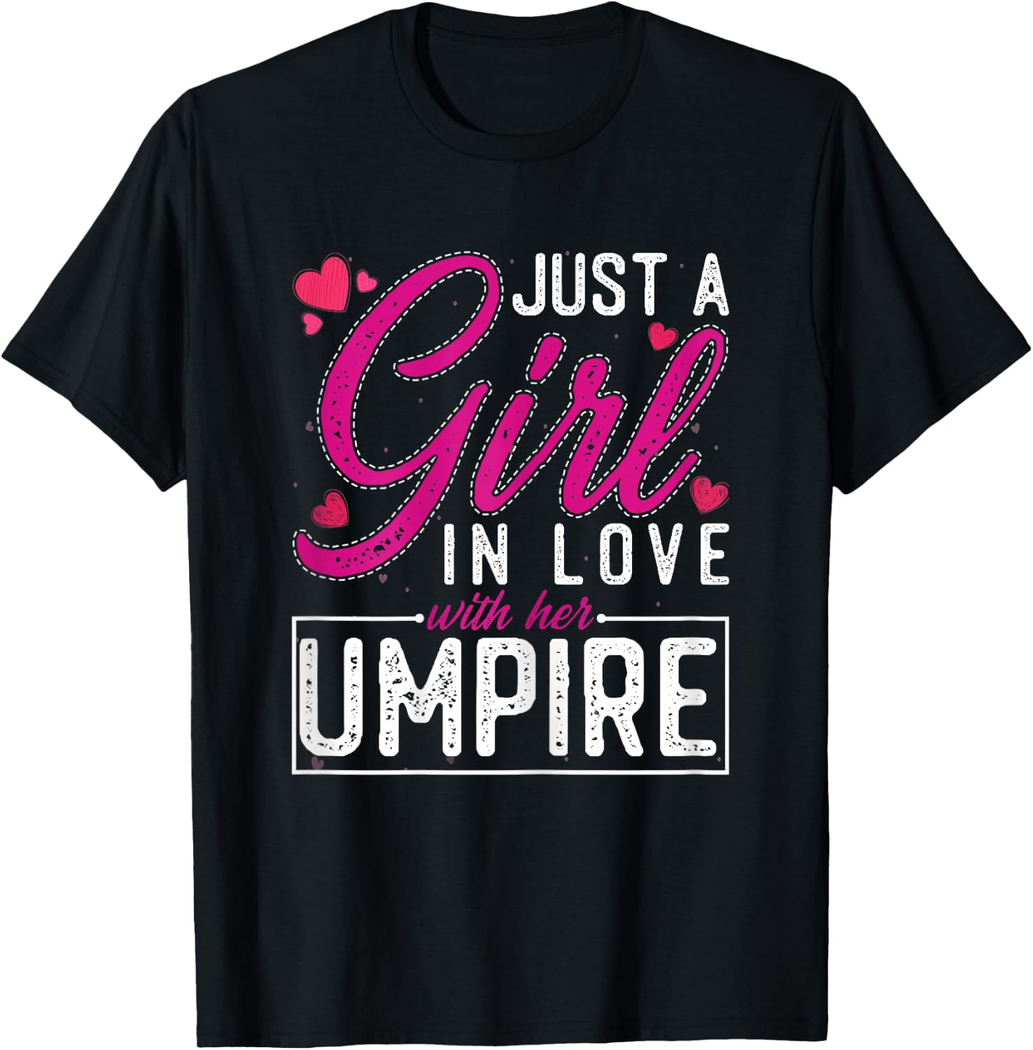 Just a Girl in Love with Her Umpire Funny Umpire's Wife T-Shirt - T-Shirt | Black