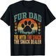 Fur Dad The Myth The Snack Dealer Funny Dog Paw T-Shirt - T-Shirt | Black